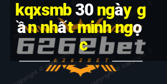 kqxsmb 30 ngày gần nhất minh ngọc