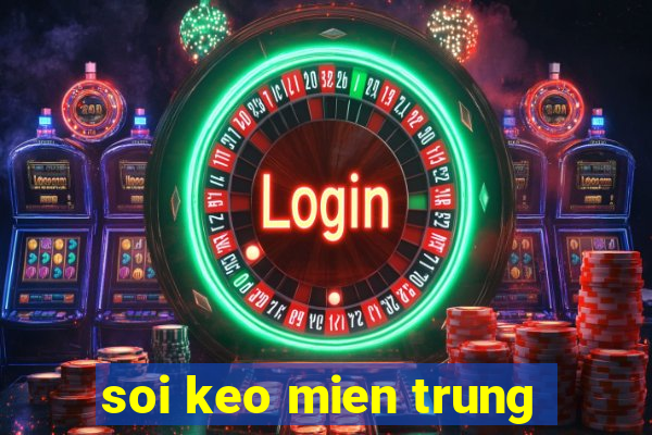 soi keo mien trung