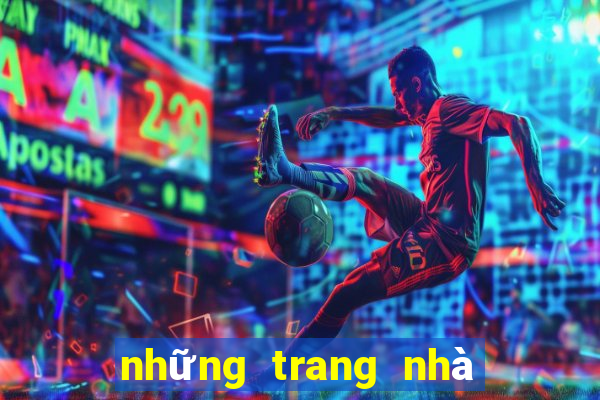 những trang nhà cái uy tín