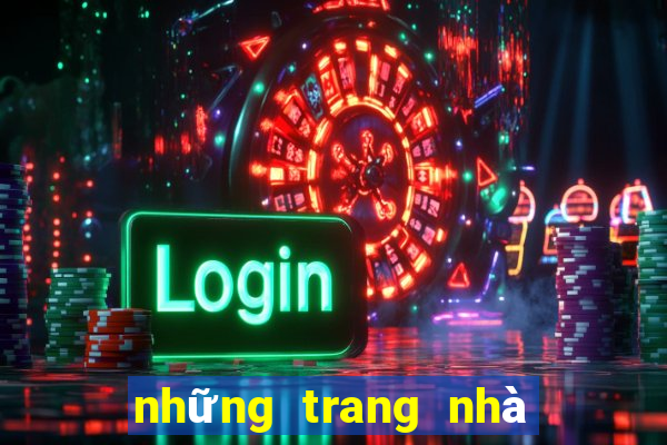 những trang nhà cái uy tín