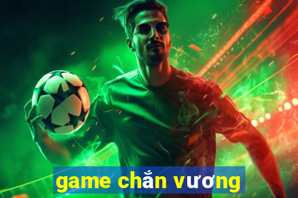 game chắn vương