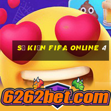 sự kiện fifa online 4