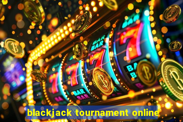 blackjack tournament online