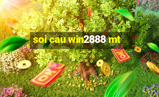 soi cau win2888 mt