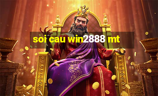 soi cau win2888 mt