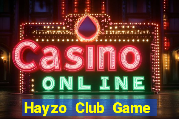 Hayzo Club Game Bài Vui