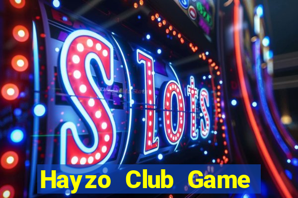 Hayzo Club Game Bài Vui