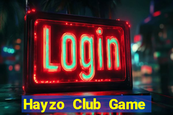 Hayzo Club Game Bài Vui