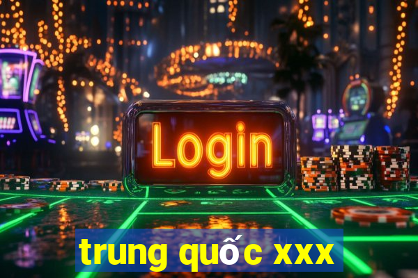 trung quốc xxx