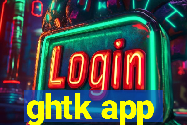 ghtk app