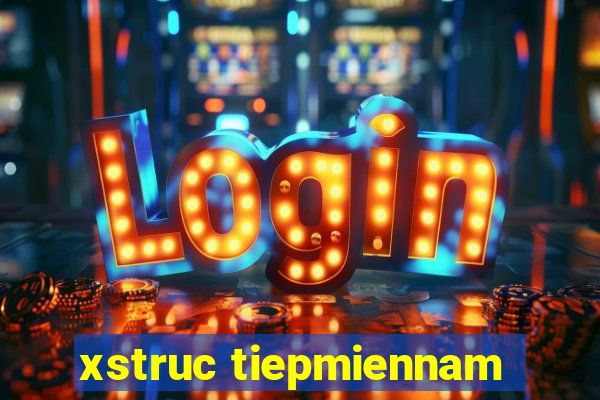 xstruc tiepmiennam