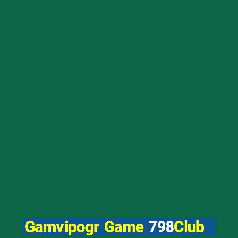 Gamvipogr Game 798Club