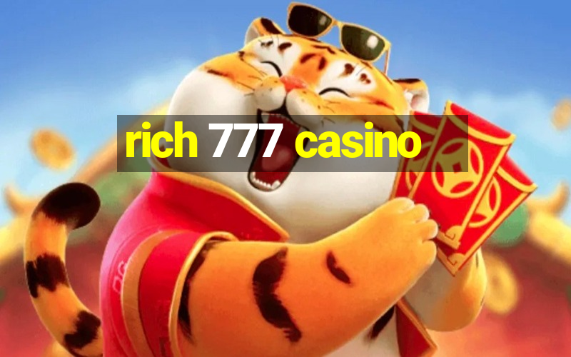 rich 777 casino