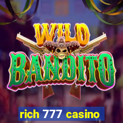 rich 777 casino