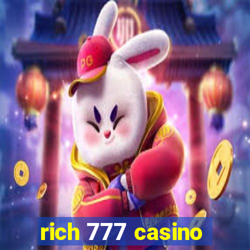 rich 777 casino