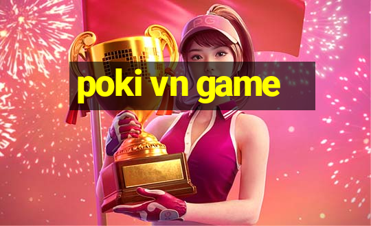 poki vn game