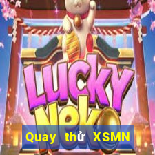 Quay thử XSMN ngày mai