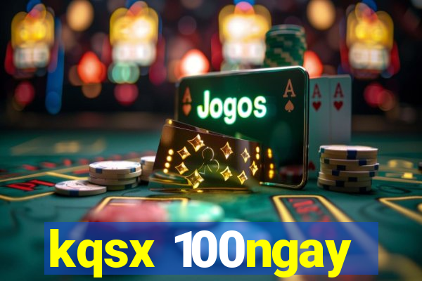 kqsx 100ngay