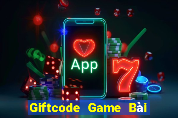 Giftcode Game Bài Đổi Thưởng B52