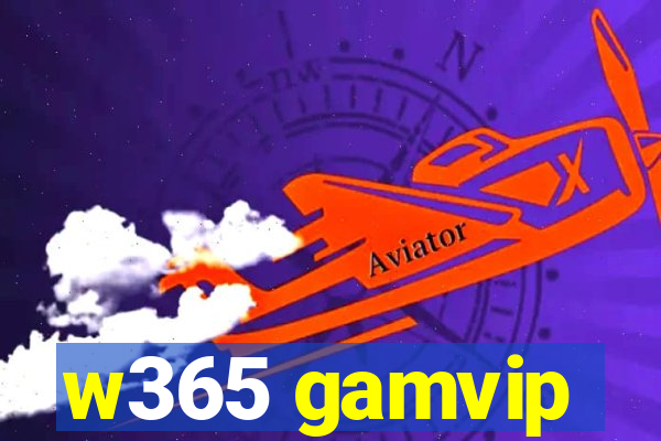 w365 gamvip