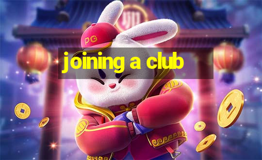 joining a club