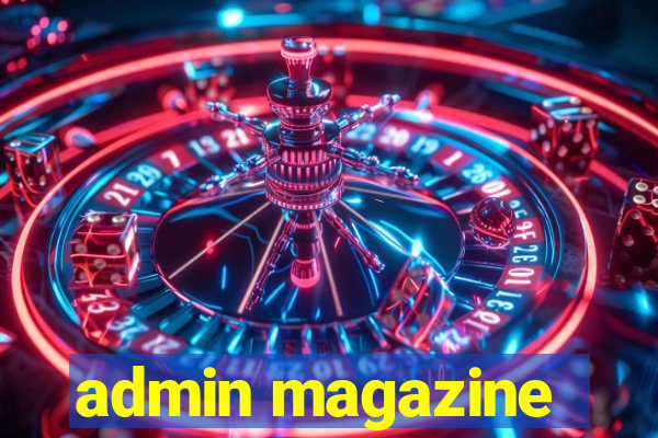 admin magazine