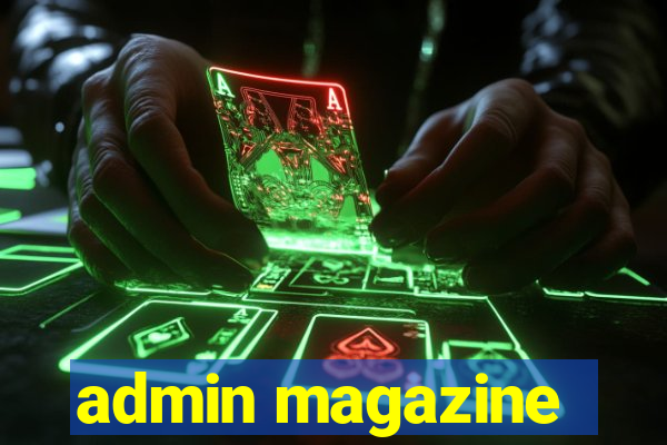 admin magazine