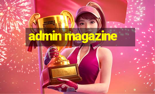 admin magazine