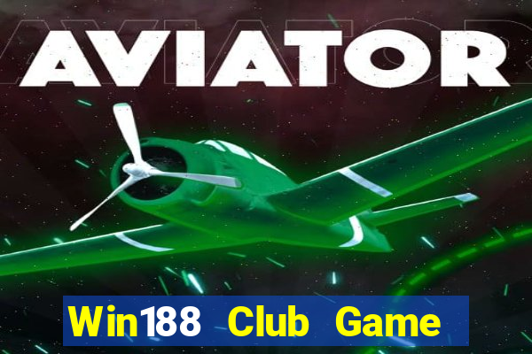 Win188 Club Game Bài Vip