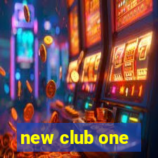 new club one