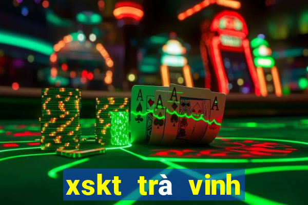 xskt trà vinh hôm nay