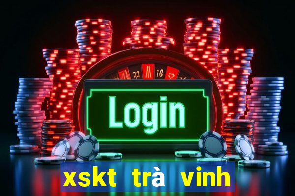 xskt trà vinh hôm nay