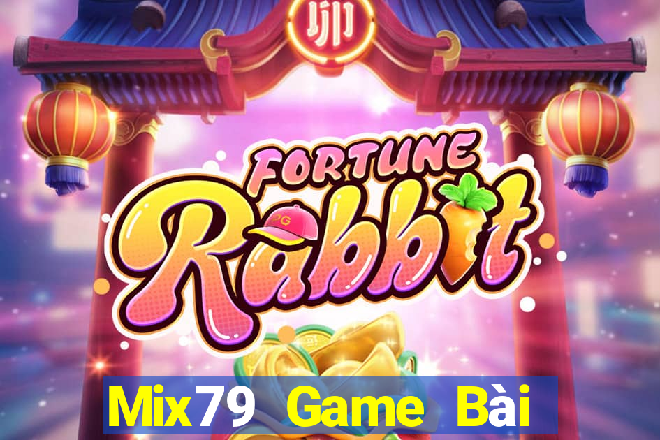 Mix79 Game Bài Binh 9 Cây