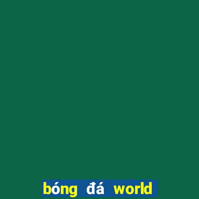 bóng đá world cup nữ