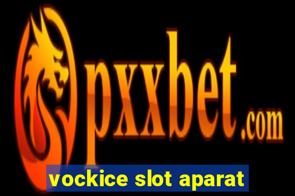 vockice slot aparat