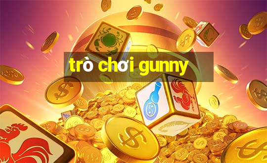 trò chơi gunny