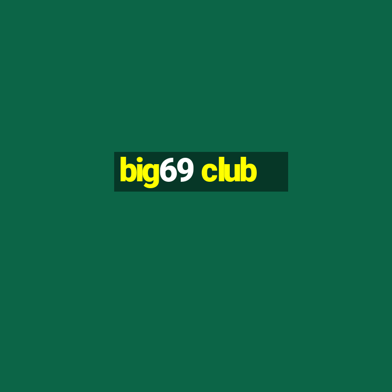 big69 club