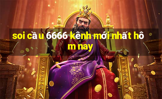 soi cầu 6666 kênh mới nhất hôm nay