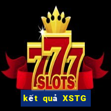 kết quả XSTG ngày 1