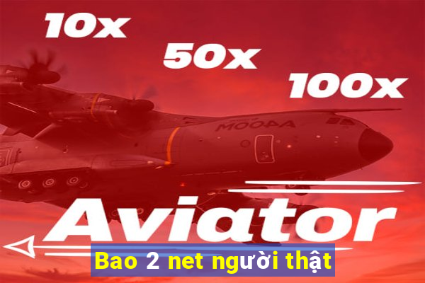 Bao 2 net người thật