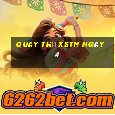 Quay thử XSTN ngày 4