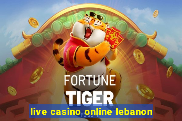 live casino online lebanon