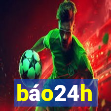 báo24h