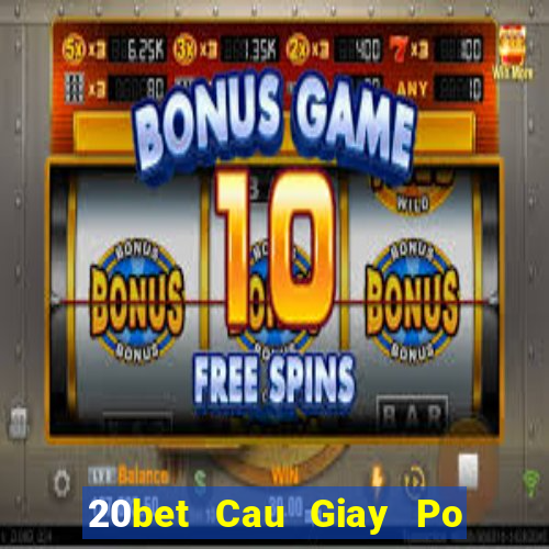 20bet Cau Giay Po Kuai 3