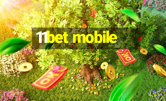 11bet mobile