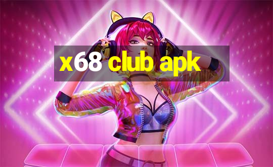 x68 club apk