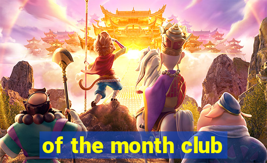 of the month club