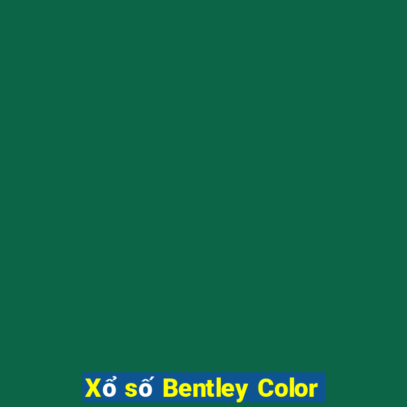 Xổ số Bentley Color