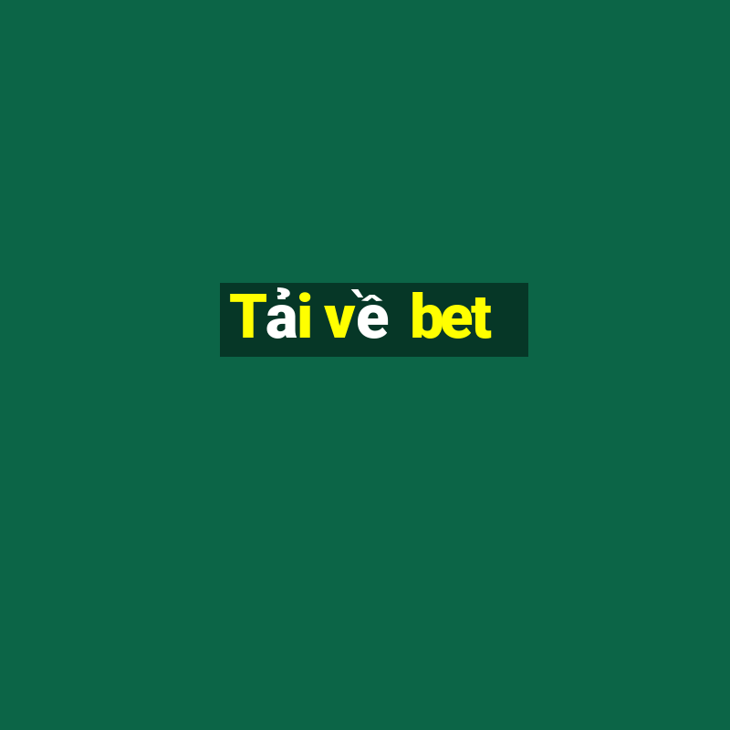 Tải về bet