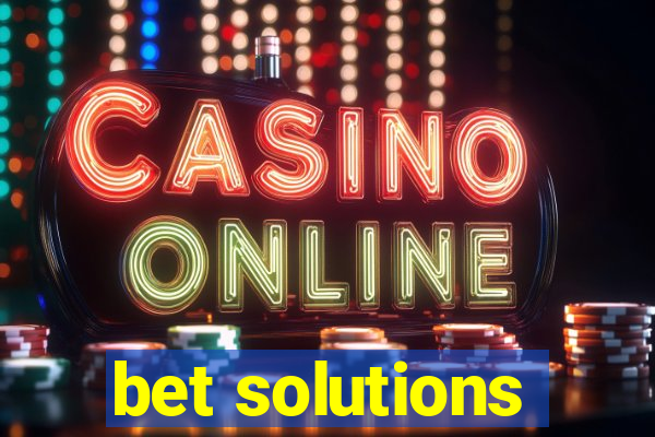 bet solutions